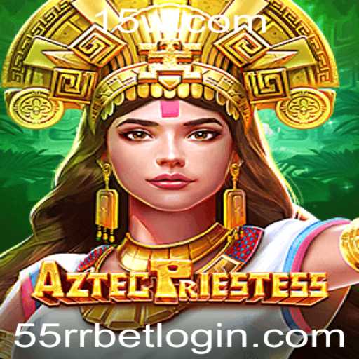 Descubra o Fascinante Mundo de AztecPriestess e o Guia Completo para 55rr Bet Login
